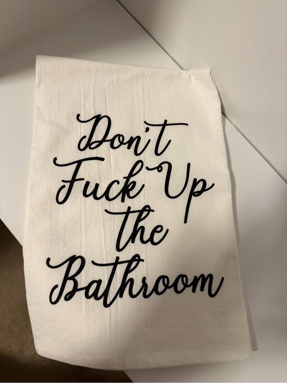 “Don’t F Up The Bathroom” Decorative Towel